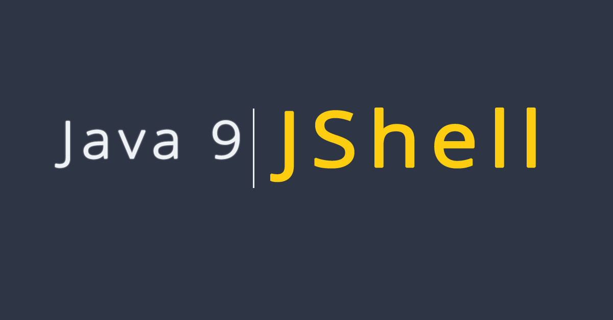 New Java Feature - JShell